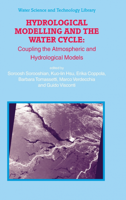 Hydrological Modelling and the Water Cycle