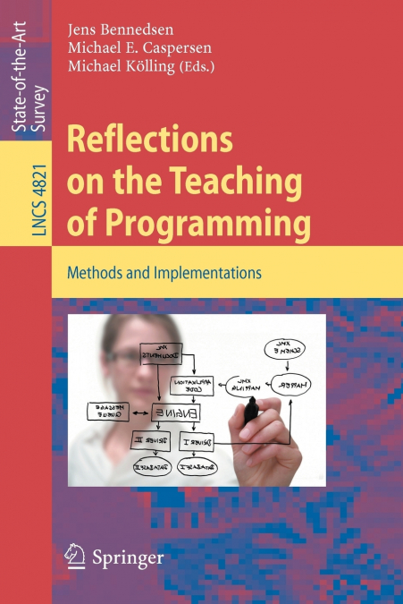 Reflections on the Teaching of Programming