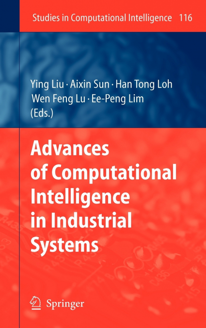 Advances of Computational Intelligence in Industrial Systems