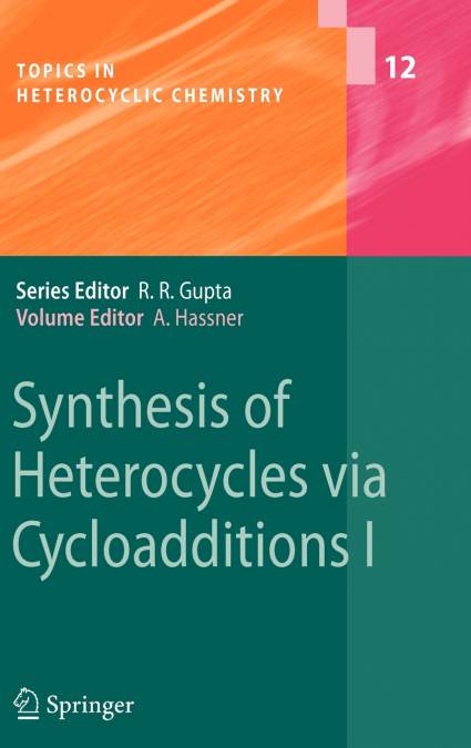 Synthesis of Heterocycles via Cycloadditions I