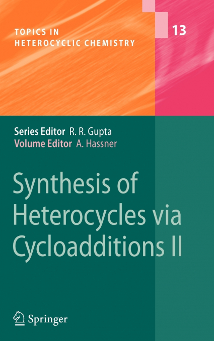 Synthesis of Heterocycles via Cycloadditions II