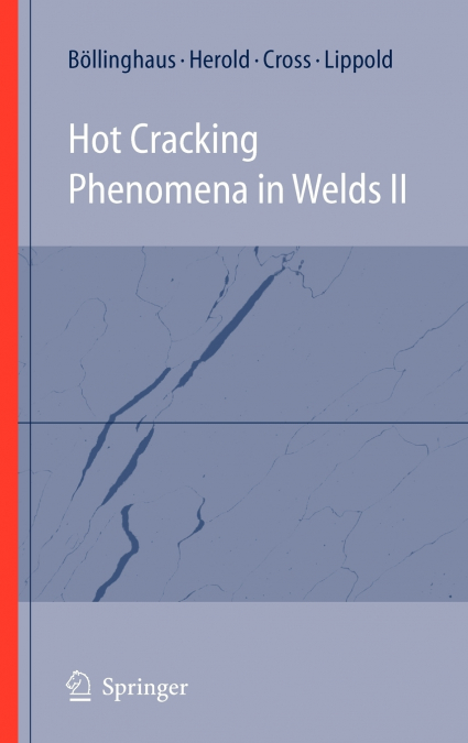 Hot Cracking Phenomena in Welds II