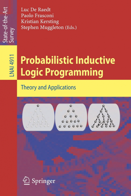 Probabilistic Inductive Logic Programming