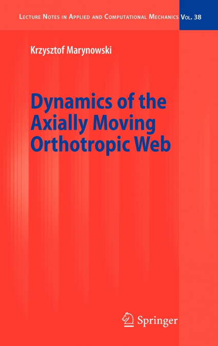 Dynamics of the Axially Moving Orthotropic Web