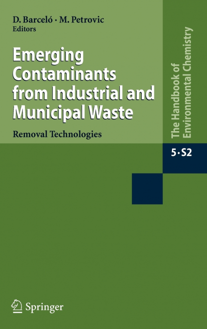 Emerging Contaminants from Industrial and Municipal Waste