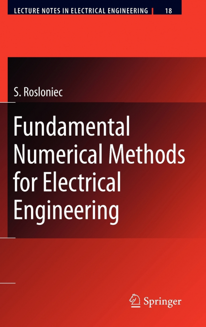 Fundamental Numerical Methods for Electrical Engineering