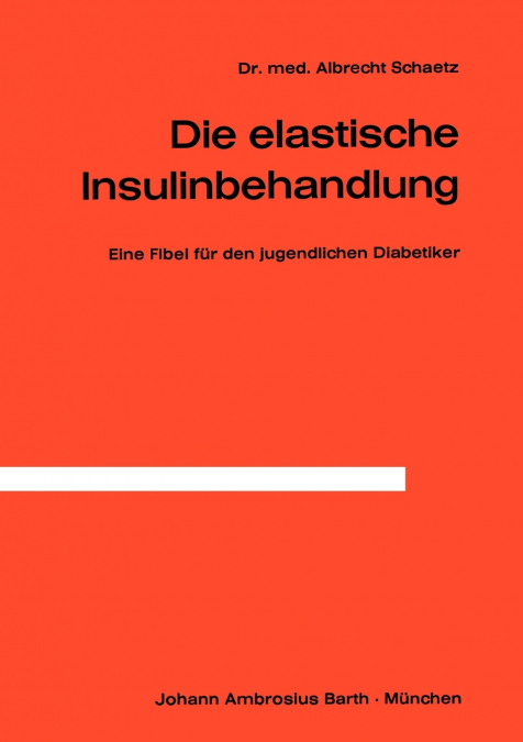 Die Elastische Insulinbehandlung