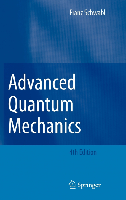 Advanced Quantum Mechanics