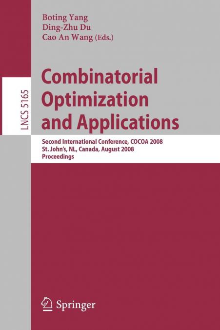 Combinatorial Optimization and Applications