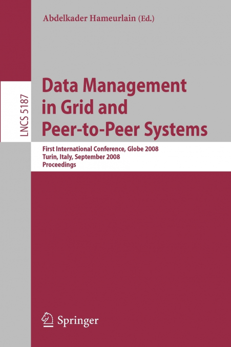 Data Management in Grid and Peer-to-Peer Systems