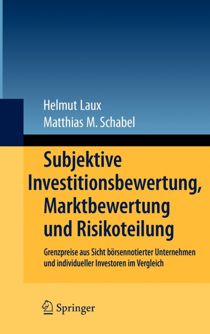 Subjektive Investitionsbewertung, Marktbewertung und Risikoteilung