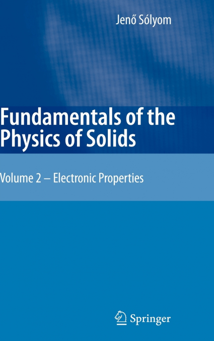 Fundamentals of the Physics of Solids