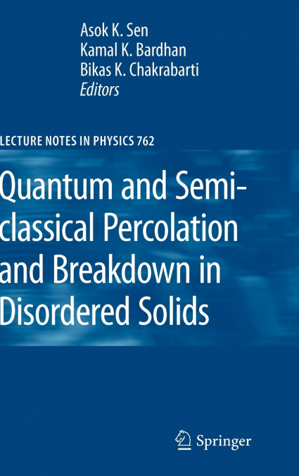 Quantum and Semi-classical Percolation and Breakdown in Disordered Solids