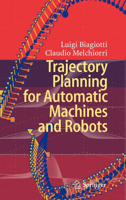 Trajectory Planning for Automatic Machines and Robots