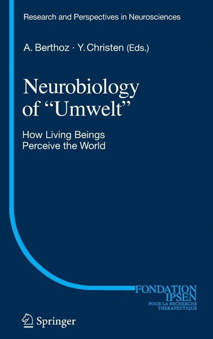 Neurobiology of 'Umwelt'