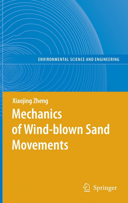 Mechanics of Wind-blown Sand Movements