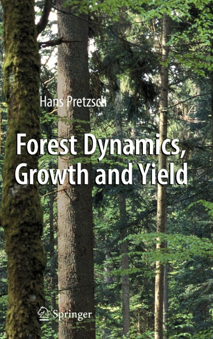 Forest Dynamics, Growth and Yield