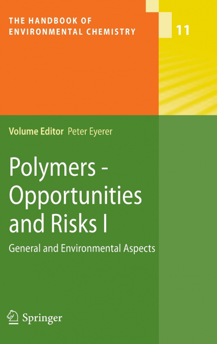 Polymers - Opportunities and Risks I