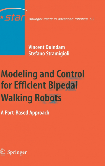 Modeling and Control for Efficient Bipedal Walking Robots