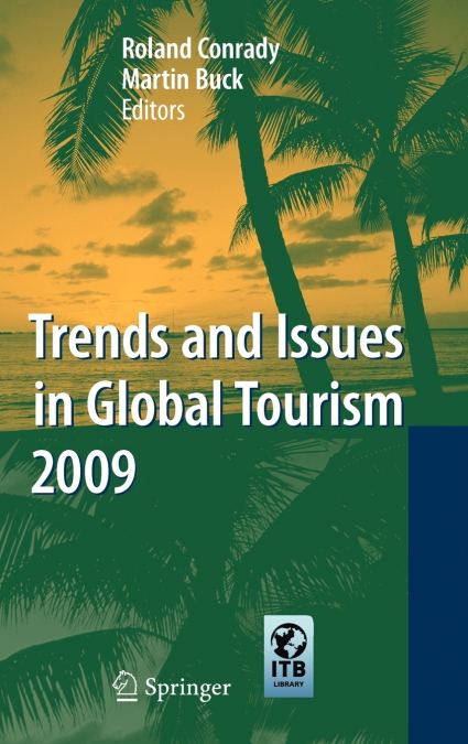 Trends and Issues in Global Tourism 2009