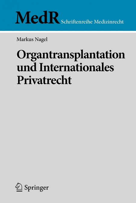 Organtransplantation und Internationales Privatrecht