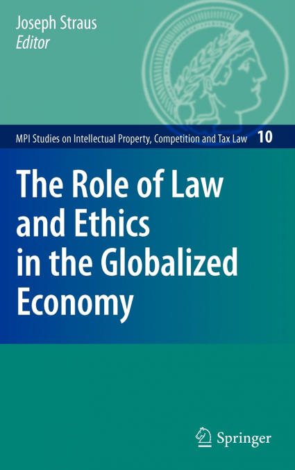 The Role of Law and Ethics in the Globalized Economy