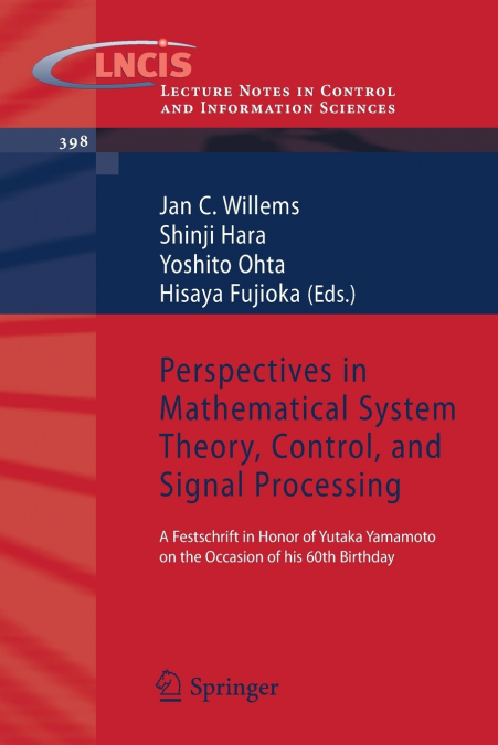 Perspectives in Mathematical System Theory, Control, and Signal Processing