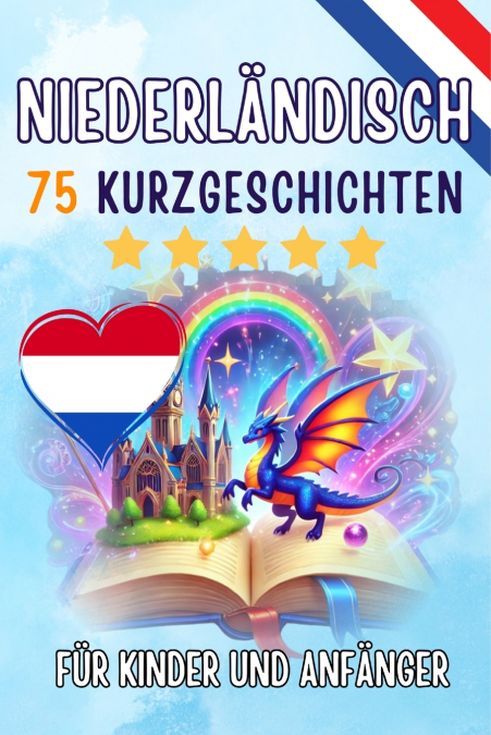 Zweisprachige Kurzgeschichten auf Niederländisch und Deutsch