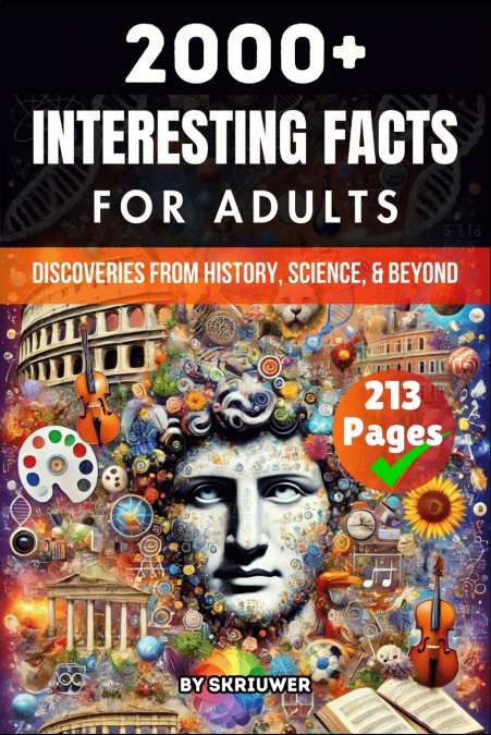 2000+ Random Interesting Facts Book for Adults