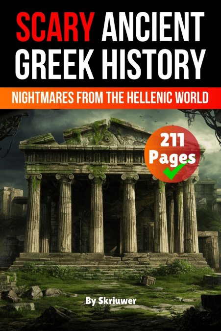 Scary Ancient Greek History Facts