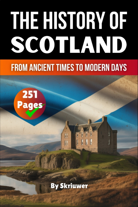 The History of Scotland