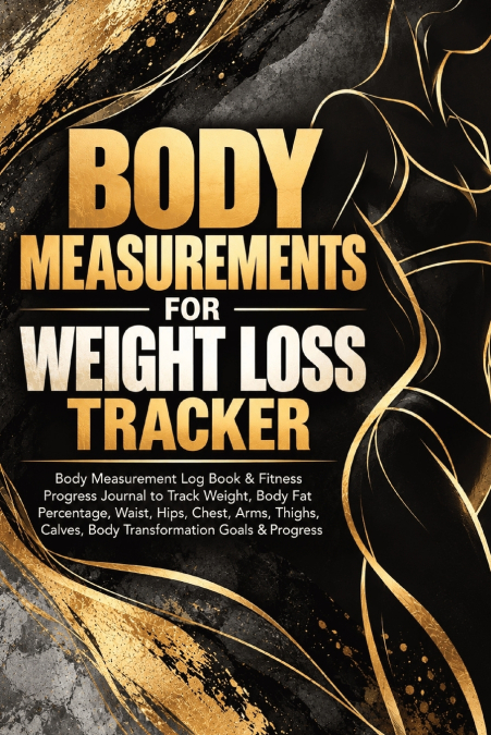 Body Measurements for Weight Loss Tracker