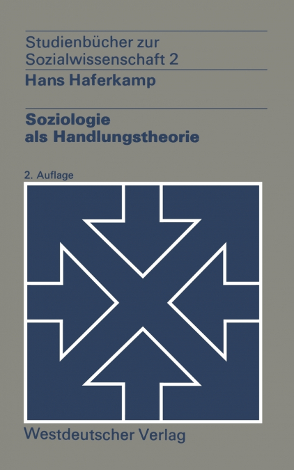 Soziologie als Handlungstheorie