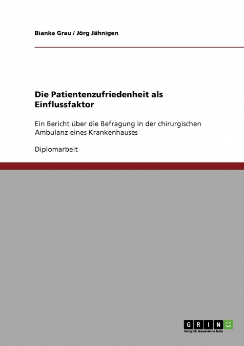 Die Patientenzufriedenheit als Einflussfaktor