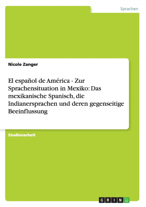 El español de América - Zur Sprachensituation in Mexiko