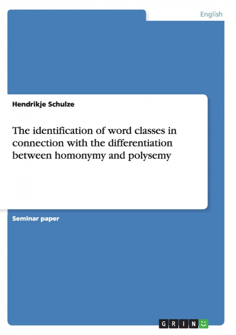 The identification of word classes in connection with the differentiation between homonymy and polysemy