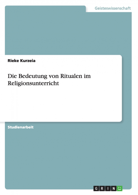 Die Bedeutung von Ritualen im Religionsunterricht