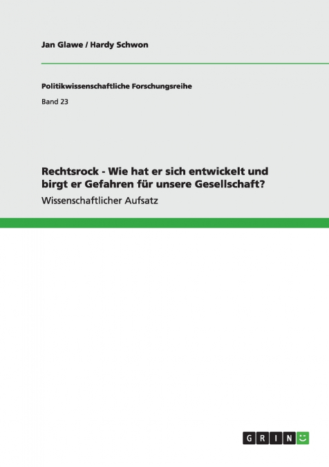Rechtsrock - Wie hat er sich entwickelt und birgt er Gefahren für unsere Gesellschaft?