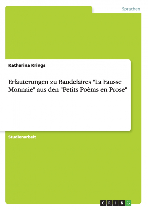 Erläuterungen zu Baudelaires 'La Fausse Monnaie' aus den 'Petits Poèms en Prose'