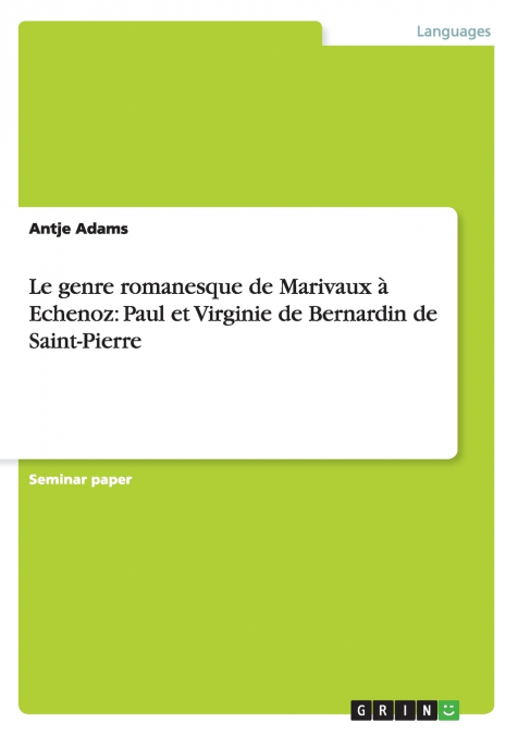 Le genre romanesque de Marivaux à Echenoz