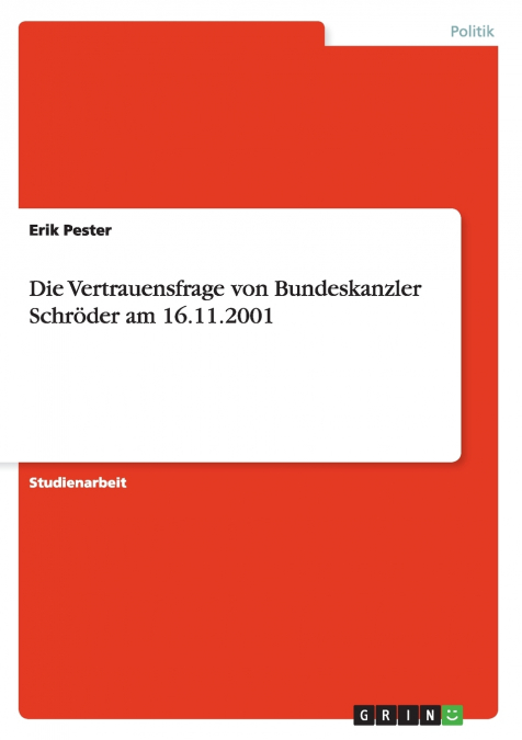 Die Vertrauensfrage von Bundeskanzler Schröder am 16.11.2001