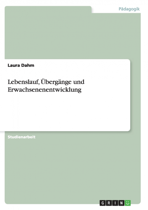 Lebenslauf, Übergänge und Erwachsenenentwicklung