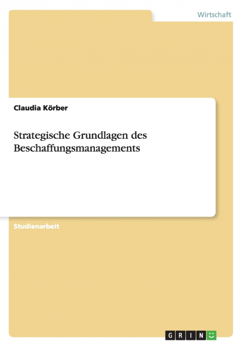 Strategische Grundlagen des Beschaffungsmanagements