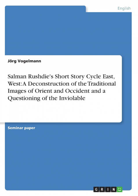 Salman Rushdie’s Short Story Cycle East, West