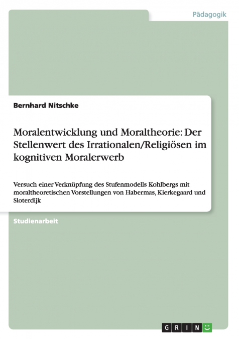 Moralentwicklung und Moraltheorie