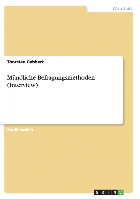 Mündliche Befragungsmethoden (Interview)