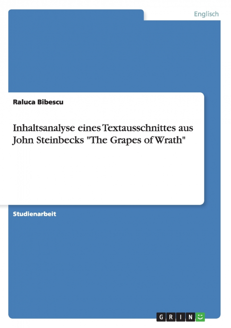 Inhaltsanalyse eines Textausschnittes aus John Steinbecks 'The Grapes of Wrath'