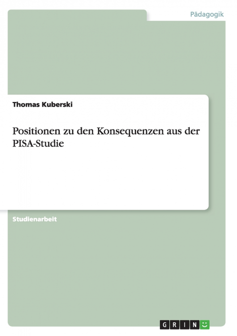 Positionen zu den Konsequenzen aus der PISA-Studie