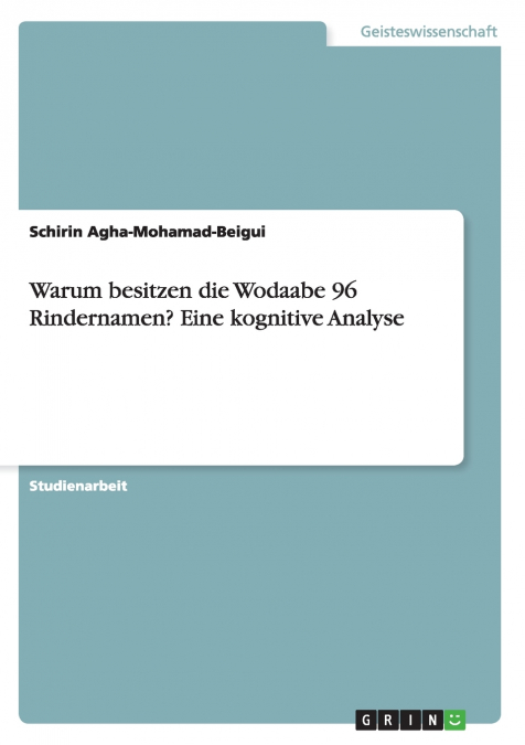 Warum besitzen die Wodaabe 96 Rindernamen? Eine kognitive Analyse