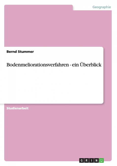 Bodenmeliorationsverfahren - ein Überblick